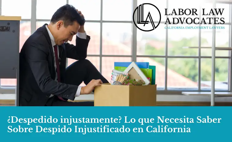 despido injustificado en california despido injustificado en california