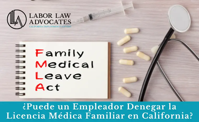 puede un empleador denegar la licencia médica familiar puede un empleador denegar la licencia médica familiar